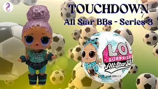 LOL Surprise All Stars Series 3 Soccer Collection TOUCHDOWN! 360 Doll Showcase