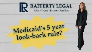 Medicaid: 5-year Lookback Rule - Penalties!