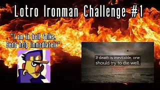 LOTRO на крэке??? - LOTRO Ironman Challenge #1