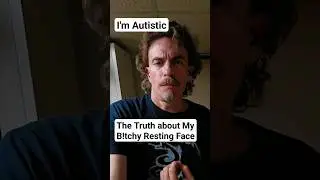 My B!tchy Resting Face is Autism #autism #autistic #autismawareness