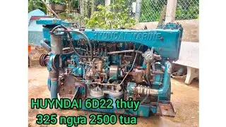 HUYNDAI 6D22 thủy cốt STD 325 ngựa 2500 tua. AE liên hệ: 0911282191 - 0938753699| Quang Nhã