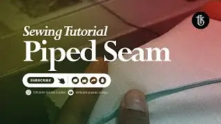 Tutorial Menjahit Untuk Pemula Piped Seam (Kampuh Piping) | Jahitan Rapi & Dekoratif