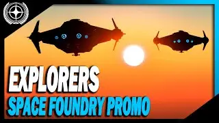 Explorers | SPACE-FOUNDRY [Commercial]
