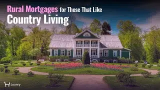 Rural Mortgages for Those That Like Country Living