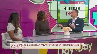 Reddit with Friends: 'Saw 'My Wife' Calling on Date's Car Bluetooth | Day to Day with Mariah