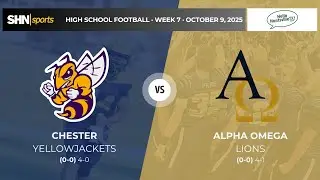 High School Football - Chester Yellowjackets vs Alpha Academy Omega Lions - 10/9/25