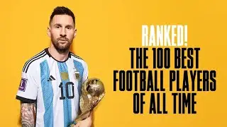 The 100 best football players of all time
