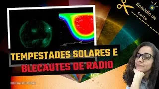 [CORTE] Como sobreviver a uma tempestade solar em 2024 - BLECAUTES DE RADIO E COMUNICA&Ccedil;&Atilde;O