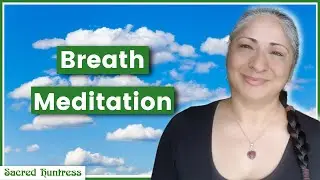 Guided Breath Awareness Meditation