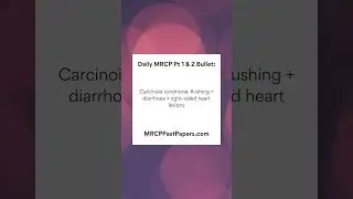 MRCP Part 1 & 2 Daily Revision Bullet