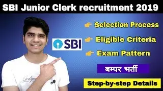 SBI Junior Clerk recruitment 2019 | Selection Process | Exam Syllabus | Apply Online...