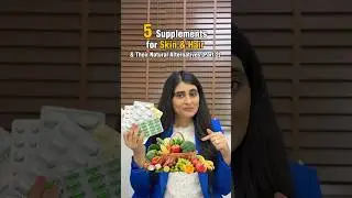 5 Supplements and their Natural Alternatives Part 2!  #dermatologisttips