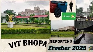 2025  Fresher Reporting VIT Bhopal 💙 watch full vlog from Home to  academic block 1CSE Cybersecurity
