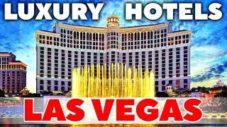 Top 10 Luxury Hotels on Las Vegas Strip
