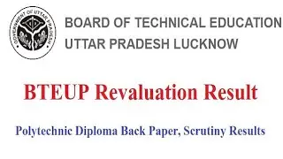 BTEUP Revaluation Result 2023; Polytechnic Diploma Scrutiny Results @result.bteupexam.in