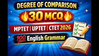 Degree of Comparison | 30 MCQ Questions | MPTET UPTET CTET English Grammar 2026