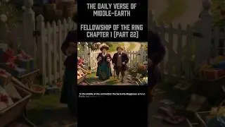 LOTR FOTR CHAPTER 1 (part 22) #Mordoftherings #thedailyverseofmiddleearth#lotr#fotr#jrrtolkien