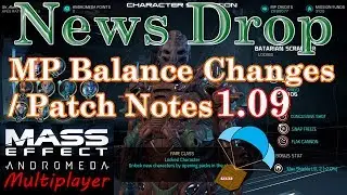 Mass Effect: Andromeda Multiplayer Patch Notes 1.09 (Balance Changes Breakdown)