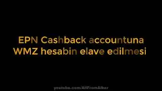 EPN Cashback accountuna WMZ hesabin elave edilmesi