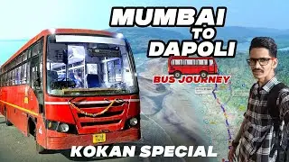 Mumbai To Dapoli Bus Journey In MSRTC Lal Pari Kokan Pravas #mumbai #dapoli