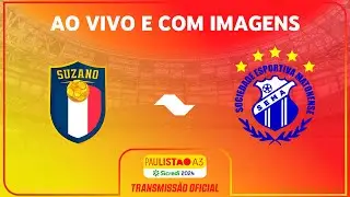JOGO COMPLETO: SUZANO X MATONENSE | RODADA 3 | PAULISTÃO A3 SICREDI 2024
