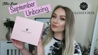 *SPOILER* GLOSSYBOX SEPTEMBER 2020 UNBOXING & DISCOUNT CODE