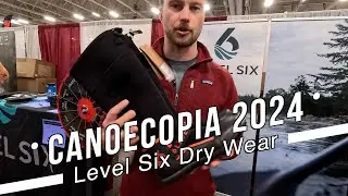 Level Six Dry Wear Canoecopia 2024 Paddling Expo