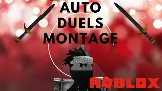 AUTO DUELS NA MONTAGE | (Roblox)
