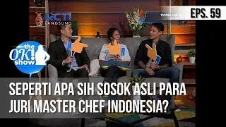 [THE OK! SHOW] Seperti Apa Sih Sosok Asli Para Juri Master Chef Indonesia? [27 Februari 2019]