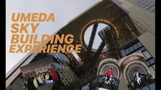 Umeda Sky Building Experience