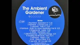 Pete Namlook & Various - Ambient Gardener : Winter [full album]