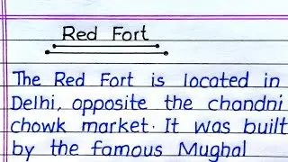 Red Fort Essay in English || Essay on Red Fort in English || Paragraph on Red Fort