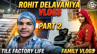 A Day in My Life: Morbi Tiles Factory Work & Masti with Family 🏠|My Daily Routine Vlog#MorbiVlogs