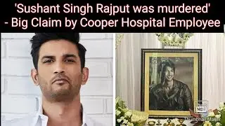 'Sushant Singh Rajput was murdered' quotes Cooper Hospital mortuary servant #ssr #sushantsinghrajput