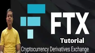 FTX Cryptocurrency  Exchange Tutorial