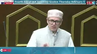 Fourth day of J&K Assembly session - Thursday, February 5