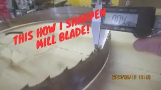 How to sharpen and maintain bandsaw (WOOD-MIZER) type sawmill blades.   2020 04 19