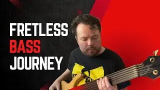 Fretless Bass Journey