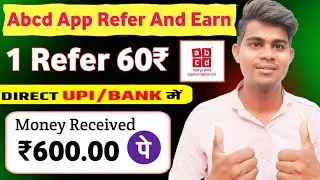 Abcd App Refer And Earn || new earning app today || cashback offer
