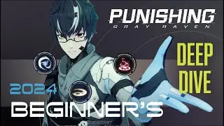 2024 New player deep dive into to Punishing Gray Raven | Everything you need to know to start