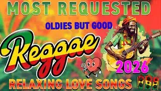 Top 100 Romantic Reggae Love Songs 2026 ❤️ Best Chill Reggae Music