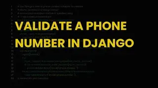 Validate a phone number in django