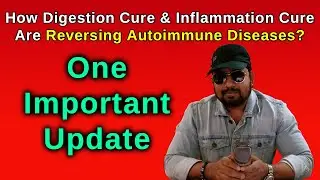 How Digestion Cure and Inflammation Cure are Reversing Autoimmune Diseases?