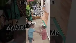 The ADHD urge always wins.