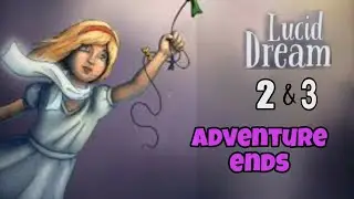 Finally adventure ends / lucid dream adventure 2 & 3 Tamil gameplay / part 1