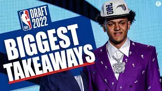 Biggest Takeaways From The 2022 NBA Draft