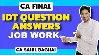 Question Answer Batch for CA Final IDT| Job Work | Sept'25 & Jan'26 CA Final