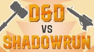 D&D Versus Shadowrun