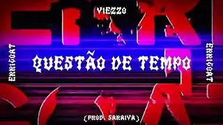 VIEZZO - Questão de Tempo (prod. Saraiva)