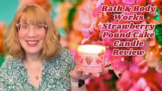 Bath & Body Works Strawberry Pound Cake Candle Review